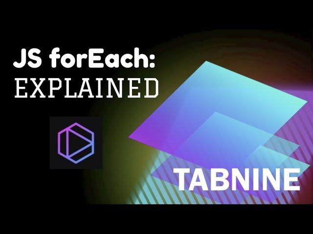 JavaScript forEach - with Tabnine