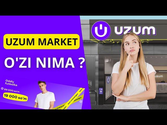 UZUM MARKET HAQIDA | UZUM MARKET O'ZI NIMA ?