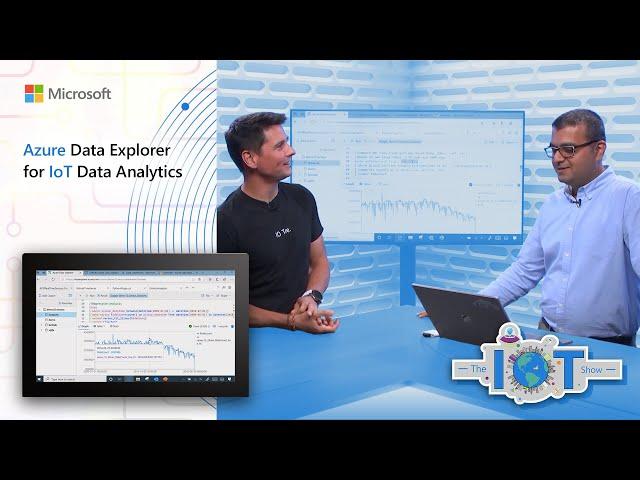 Azure Data Explorer for IoT Data Analytics