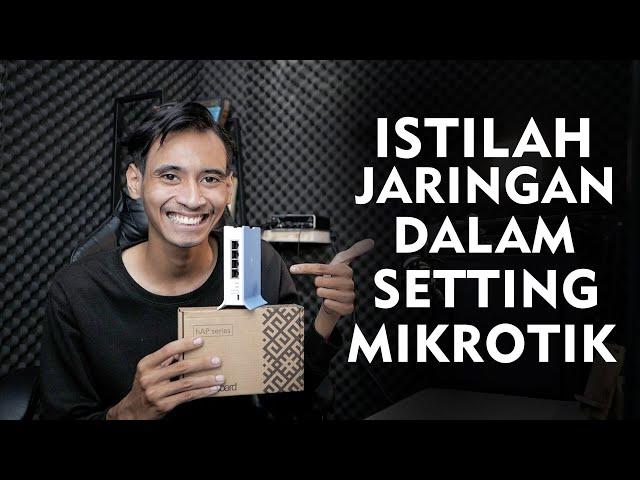 Istilah Jaringan dalam Setting MikroTik