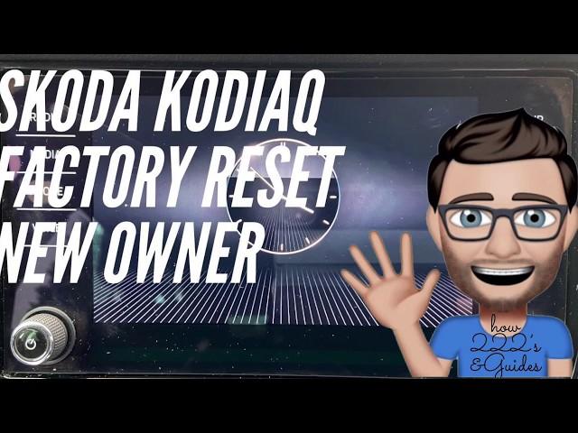 Skoda Kodiaq Factory Reset For New Owner On Bolero Radio