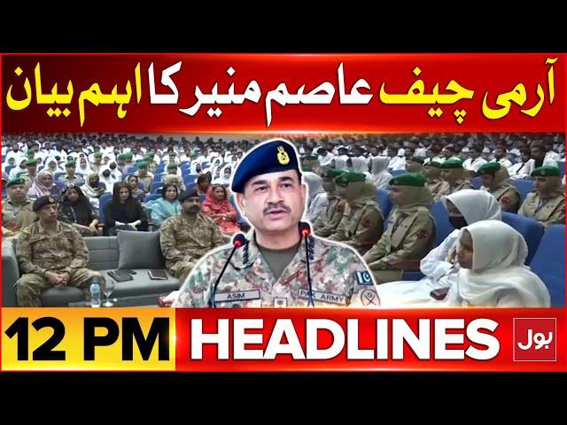 COAS Asim Munir Big Statement | BOL News Headlines at 12 PM | Pakistan Army Update