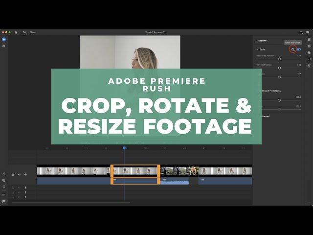 Beginner Video Editing - Adobe Premiere Rush Crop, Resize and Position Clips