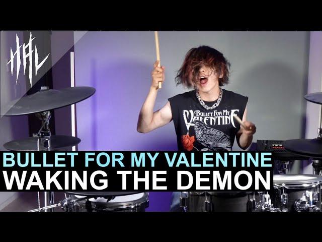 Bullet For My Valentine - Waking The Demon / HAL Drum Cover