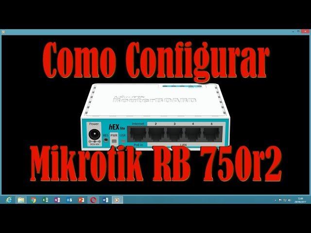 Como configurar Mikrotik RB 750r2