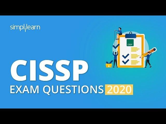 CISSP Exam Questions 2021 | CISSP Exam Preparation | CISSP Training Video 2021 | Simplilearn