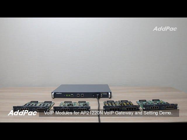 VoIP Modules for AP2120N VoIP Gateway and Settings Demonstration(16포트 아날로그 VoIP 게이트웨이 VoIP 모듈 소개)