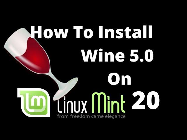 How to install wine 5 on Linux Mint 20 & How to do Install Windows software in Linux Mint 20.