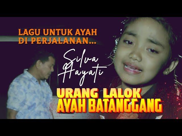 SILVA HAYATI - Urang Lalok Ayah Batanggang | Lagu Minang Terbaru Official MV