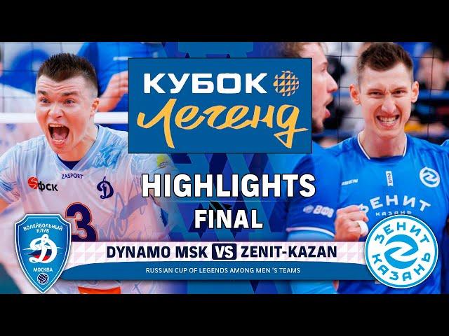 Dynamo MSK vs. Zenit-Kazan | FINAL | HIGHLIGHTS | Legends CUP 2024