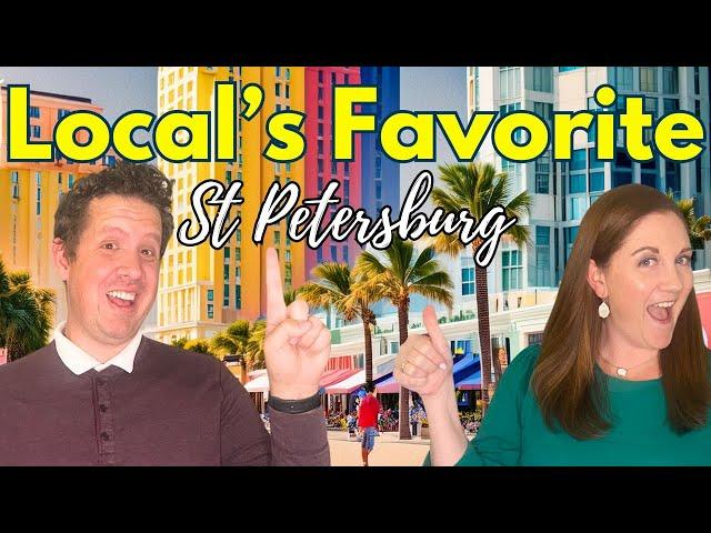 Why Downtown St Petersburg, FL  is a Local Favorite