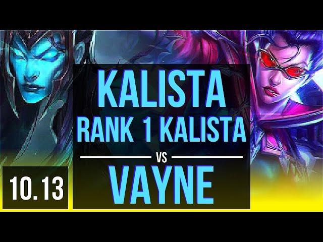 KALISTA & Taric vs VAYNE & Karma (ADC) | Rank 1 Kalista, KDA 13/1/10 | BR Challenger | v10.13