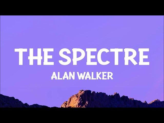 Alan Walker - The Spectre (Lyrics)