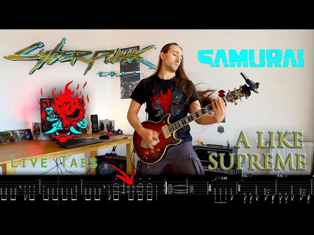 A Like Supreme - SAMURAI aka Refused - Cyberpunk 2077 - with GUITAR TABS & BIAS FX presets!