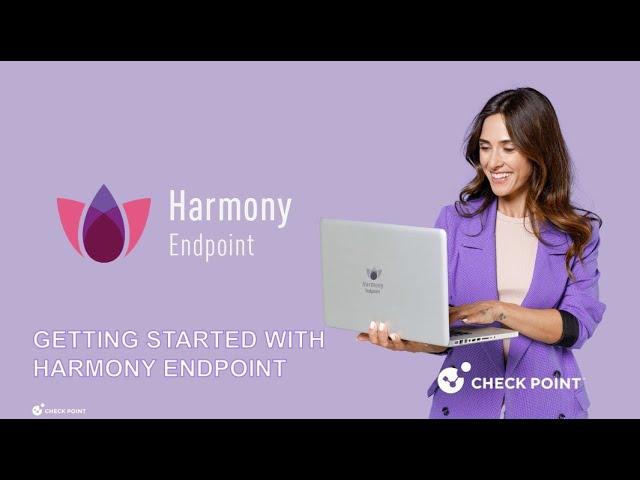 Getting Started with Check Point Harmony Endpoint