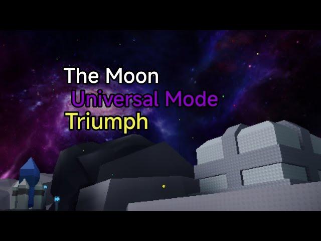 The Moon Universal Mode Triumph | World Tower Defense