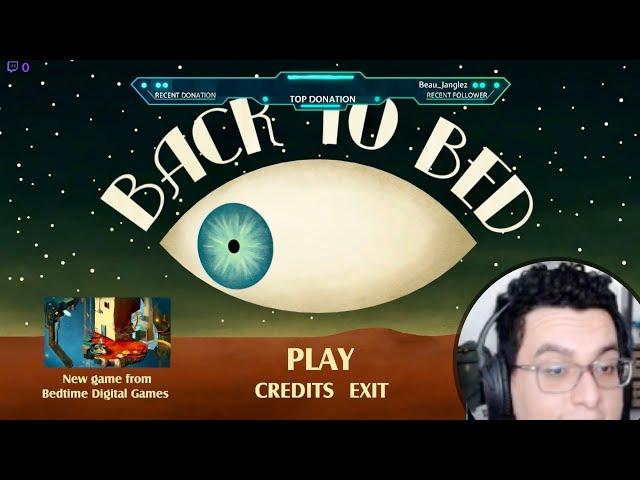 Pepe Plays: BACK TO BED Pt 1~!