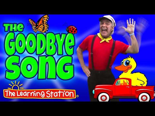 Brain Breaks  Action Songs for Children  Goodbye Song  Kids Songs by The Learning Station
