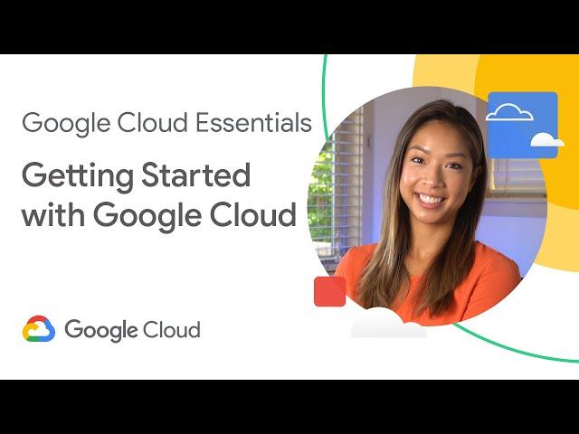 Getting started with Google Cloud