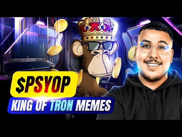 PSYOP Token - KING OF TRON MEMES  