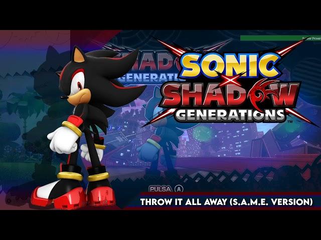 Throw it All Away (S.A.M.E. Version) || Sonic x Shadow Generations