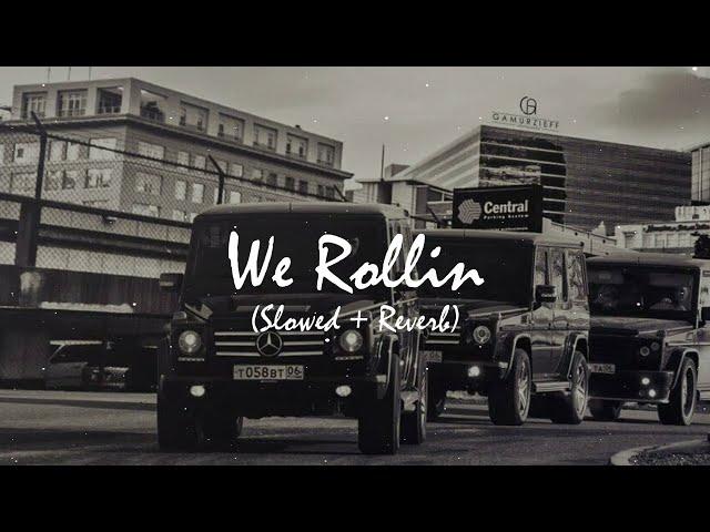 We Rollin [Slowed + Reverb] | SHUBH | Latest Trending | Punjabi Song | LOFI Partner