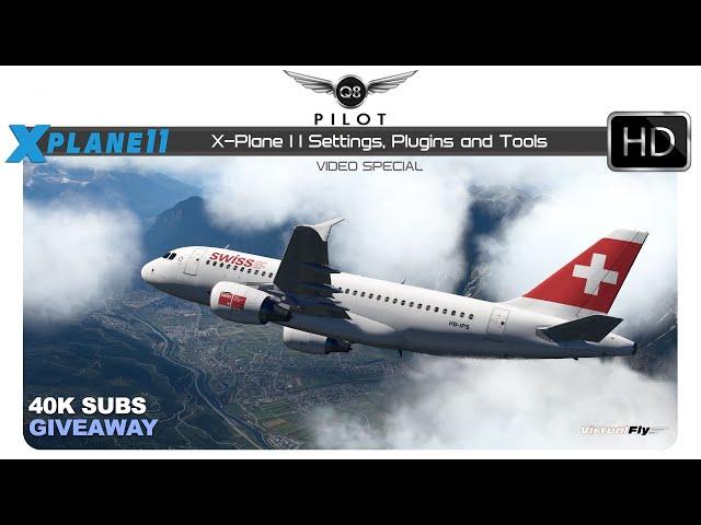 X-Plane 11 Settings, Plugins, Tools and Giveaway