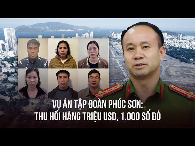 Vụ án Tập đoàn Phúc Sơn: Thu hồi 2 triệu USD, 1.000 sổ đỏ, 500 lượng vàng