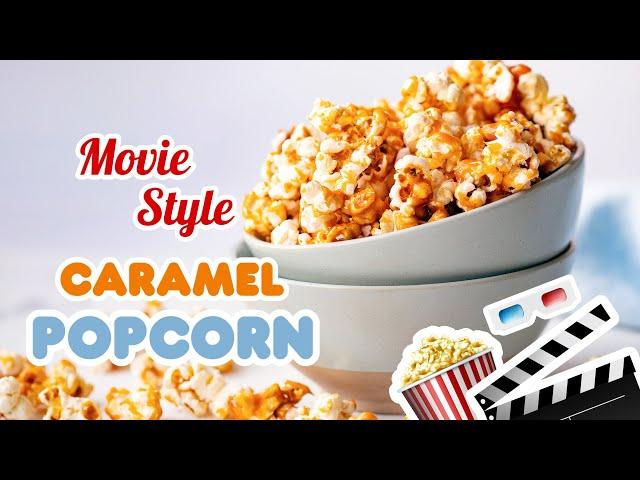 How to Make Movie Style Caramel Popcorn at Home  | No Corn Syrup and Baking Soda required