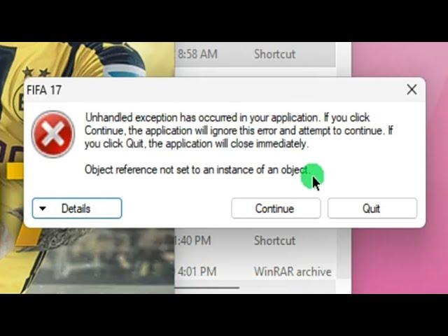 Fifa Unhandled Exception Has Occurred In Your Application Fix