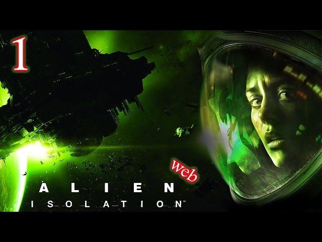 Прохождение Alien:Isolation - часть 1:Прибытие