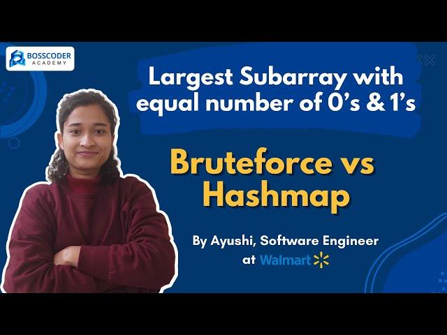 Finding the Largest subarray with equal number of 0’s & 1’s | Bosscoder Academy