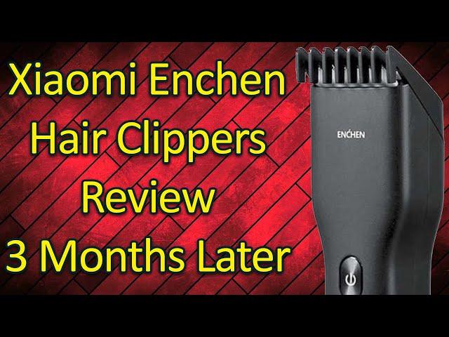 Xiaomi Enchen Boost Hair Clippers Review - 3 months later