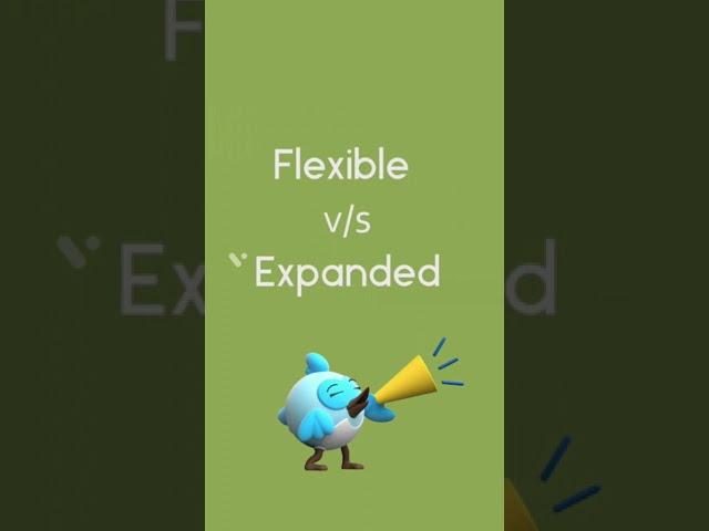 Flexible vs Expanded widget in flutter