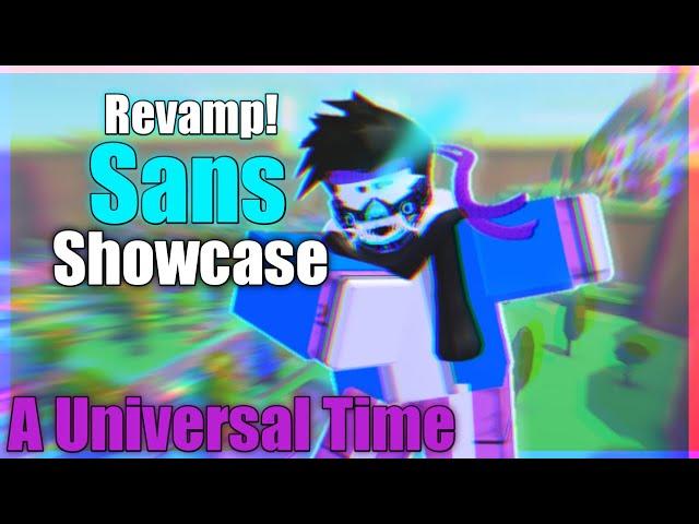 Sans Showcase - A Universal Time - Roblox