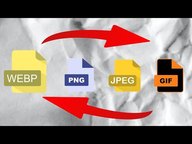 How to Convert WebP Images to JPEG PNG or GIF on PC [ FREE ]