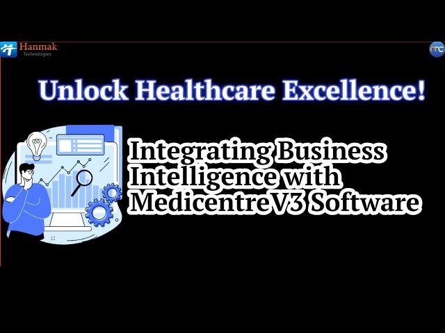 Unlock Healthcare Excellence: Integrating Healthcare Business Intelligence with MedicentreV3 IHMIS