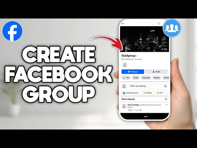 How to Create a FACEBOOK GROUP - Tutorial