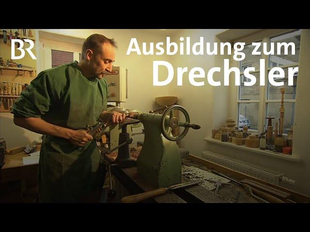 Drechsler | Ich mach's | Ausbildung | Beruf | BR