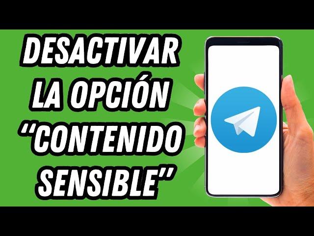 Como desactivar la opcion de contenido sensible en Telegram (GUÍA COMPLETA)