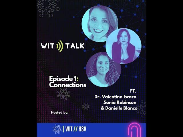 WIT Talk Episode 1 - Connections