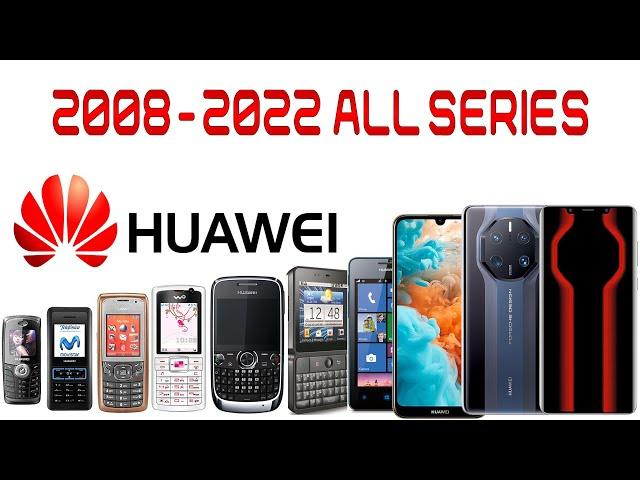 All Huawei Phones  Evolution and Features 2008 2022