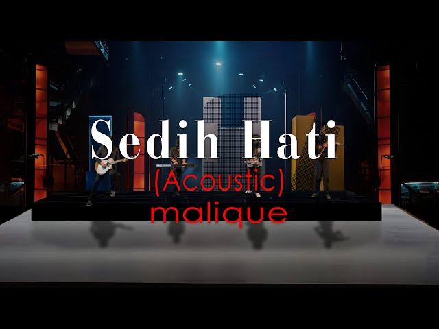 Sedih Hati (Acoustic) - Malique - Official Lyric Video