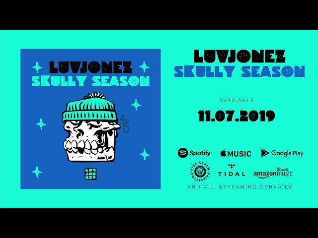 Luvjonez - Skully Season [FULL ALBUM STREAM]