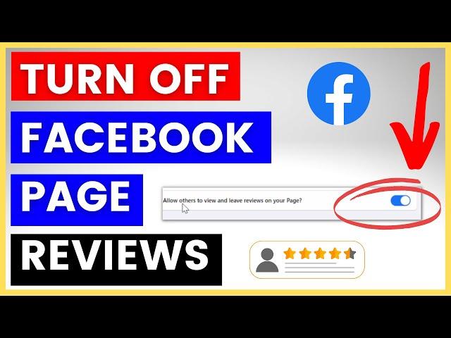 How To Turn Off Reviews On A Facebook page? [in 2024]