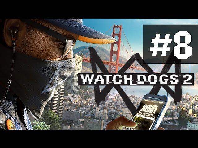 Watch Dogs 2 Прохождение #8 Беззаконие и порядок - Угон машины и уничтожение грузов