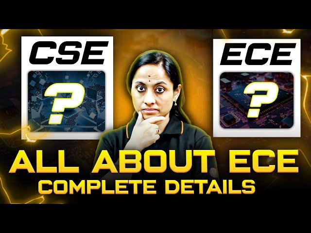 All About ECE  Scope, Salary, Subjects | CSE kanna Better aa?