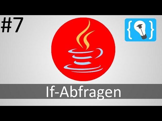 Java Tutorial Deutsch (German) [7/24] - If-Abfragen