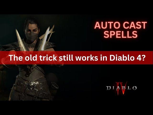 How to Autocast Spells in Diablo 4?