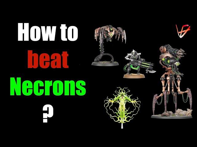 How to beat Necrons in 10th Edition? | Warhammer 40K tactics